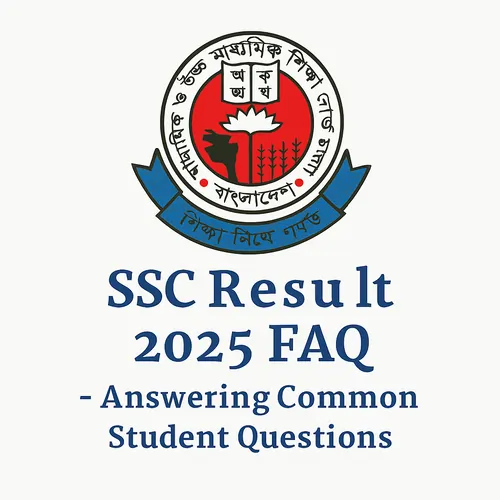 SSC Result 2025 FAQ – Answering Common Student Questions