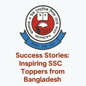Success Stories: Inspiring SSC Toppers from Bangladesh