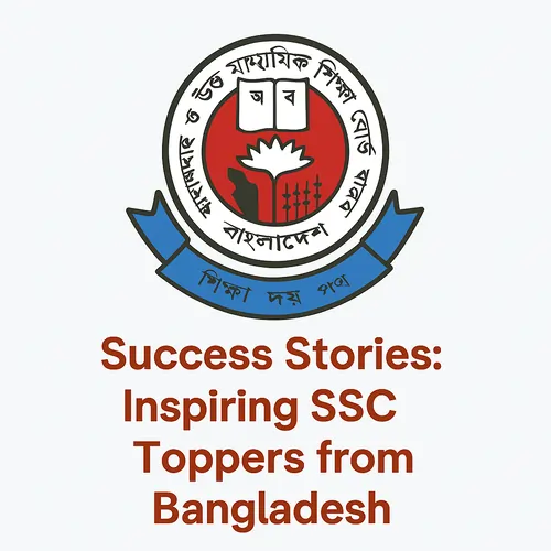 Success Stories: Inspiring SSC Toppers from Bangladesh